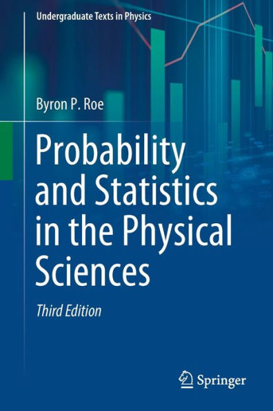 Probability and Statistics the Physical Sciences