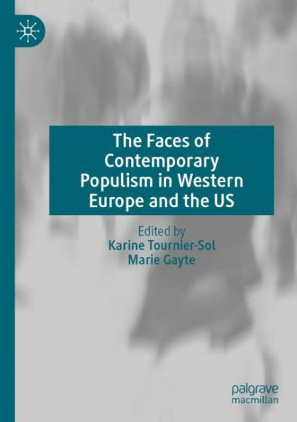 the Faces of Contemporary Populism Western Europe and US