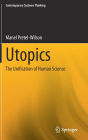 Utopics: The Unification of Human Science