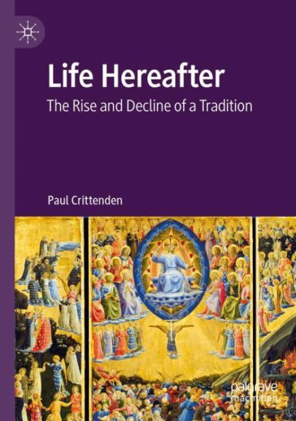 Life Hereafter: The Rise and Decline of a Tradition