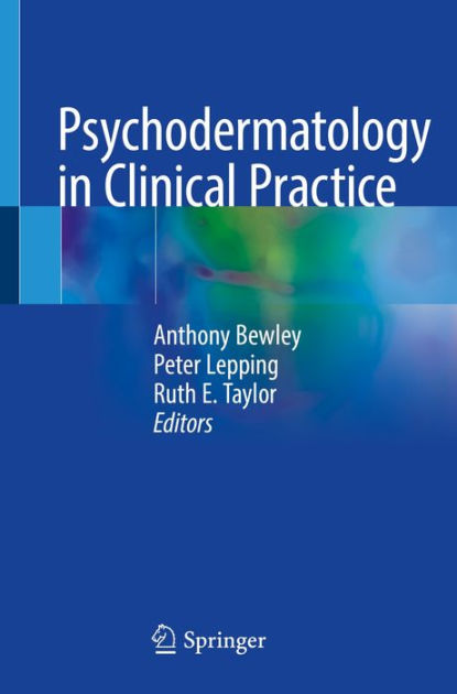 Psychodermatology in Clinical Practice by Anthony Bewley | eBook ...