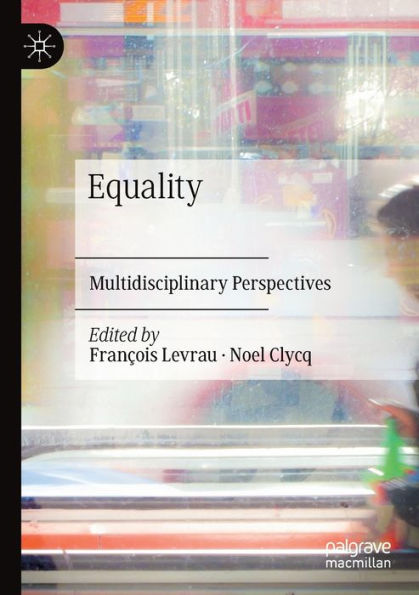 Equality: Multidisciplinary Perspectives