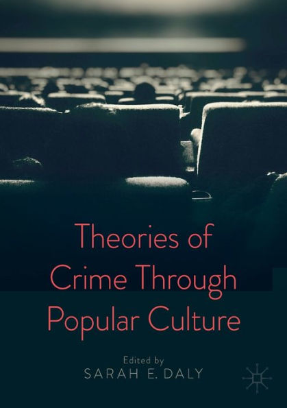 Theories of Crime Through Popular Culture