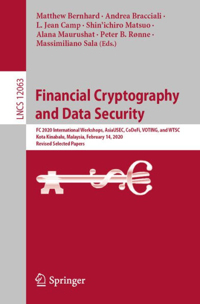 Financial Cryptography and Data Security: FC 2020 International Workshops, AsiaUSEC, CoDeFi, VOTING, and WTSC, Kota Kinabalu, Malaysia, February 14, 2020, Revised Selected Papers