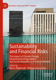 Title: Sustainability and Financial Risks: The Impact of Climate Change, Environmental Degradation and Social Inequality on Financial Markets, Author: Marco Migliorelli