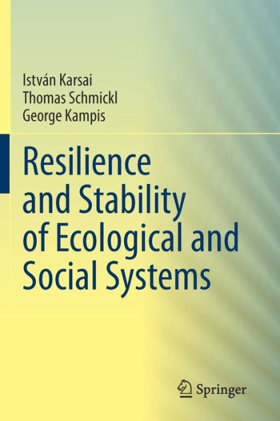 Resilience and Stability of Ecological Social Systems