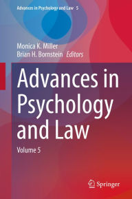 Title: Advances in Psychology and Law: Volume 5, Author: Monica K. Miller