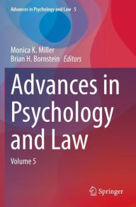 Title: Advances in Psychology and Law: Volume 5, Author: Monica K. Miller