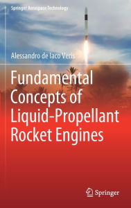 Title: Fundamental Concepts of Liquid-Propellant Rocket Engines, Author: Alessandro de Iaco Veris