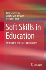 Title: Soft Skills in Education: Putting the evidence in perspective, Author: Jaap Scheerens