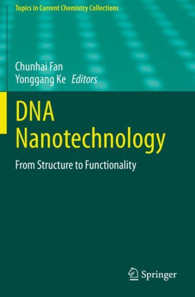 DNA Nanotechnology: From Structure to Functionality