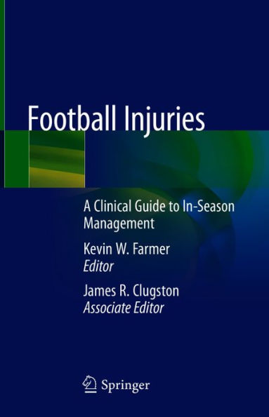 Football Injuries: A Clinical Guide to In-Season Management