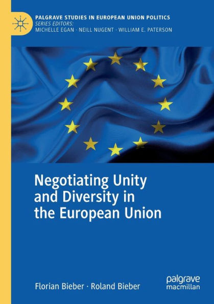 Negotiating Unity and Diversity the European Union