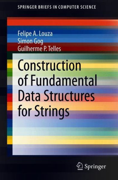 Construction of Fundamental Data Structures for Strings
