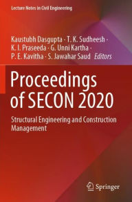 Title: Proceedings of SECON 2020: Structural Engineering and Construction Management, Author: Kaustubh Dasgupta