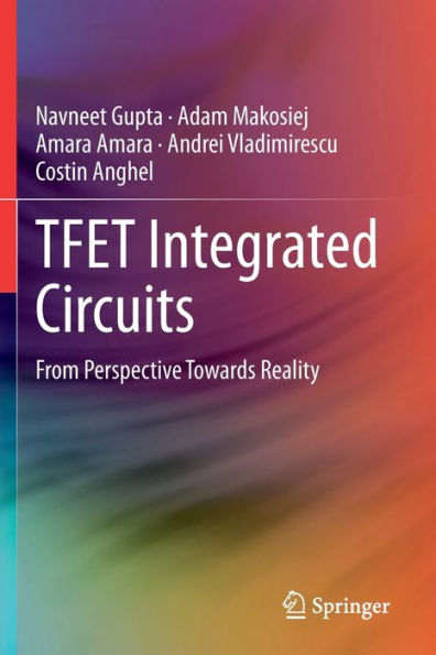 TFET Integrated Circuits: From Perspective Towards Reality