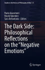 The Dark Side: Philosophical Reflections on the 