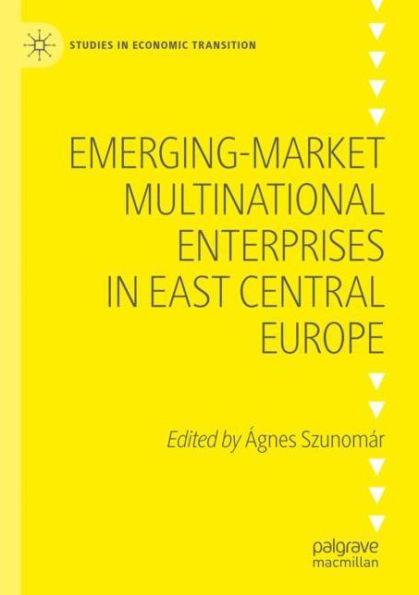 Emerging-market Multinational Enterprises East Central Europe