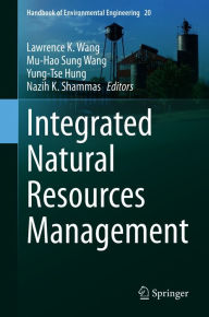 Title: Integrated Natural Resources Management, Author: Lawrence K. Wang