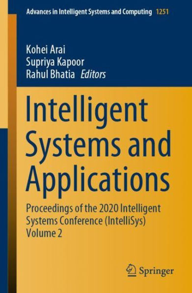 Intelligent Systems and Applications: Proceedings of the 2020 Conference (IntelliSys) Volume 2