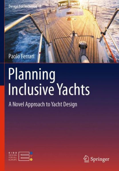 Planning Inclusive Yachts: A Novel Approach to Yacht Design