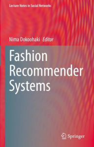 Title: Fashion Recommender Systems, Author: Nima Dokoohaki