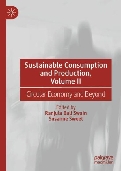 Sustainable Consumption and Production, Volume II: Circular Economy Beyond