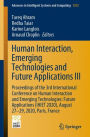 Human Interaction, Emerging Technologies and Future Applications III: Proceedings of the 3rd International Conference on Human Interaction and Emerging Technologies: Future Applications (IHIET 2020), August 27-29, 2020, Paris, France