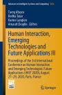 Human Interaction, Emerging Technologies and Future Applications III: Proceedings of the 3rd International Conference on Human Interaction and Emerging Technologies: Future Applications (IHIET 2020), August 27-29, 2020, Paris, France