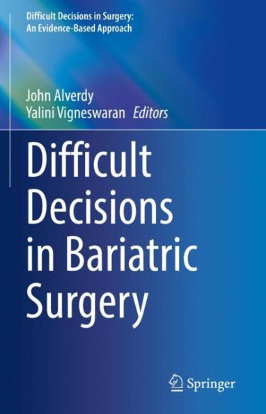 Difficult Decisions Bariatric Surgery