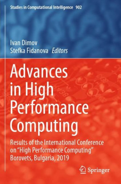 Advances High Performance Computing: Results of the International Conference on "High Computing" Borovets, Bulgaria, 2019