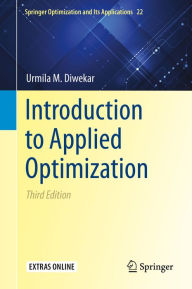 Title: Introduction to Applied Optimization, Author: Urmila M. Diwekar