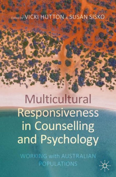 Multicultural Responsiveness Counselling and Psychology: Working with Australian Populations