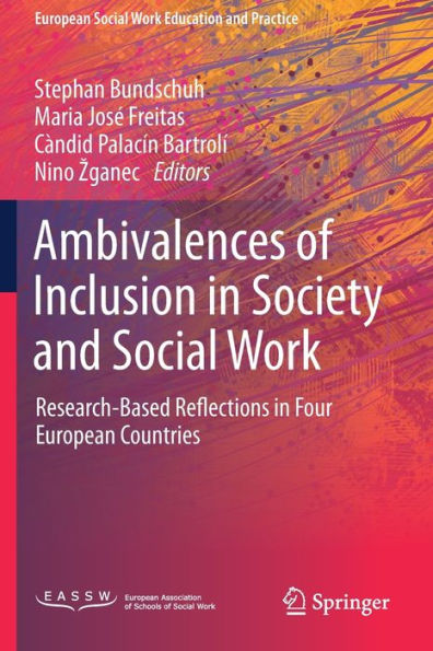 Ambivalences of Inclusion Society and Social Work: Research-Based Reflections Four European Countries