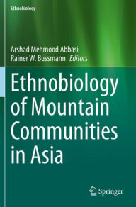 Title: Ethnobiology of Mountain Communities in Asia, Author: Arshad Mehmood Abbasi