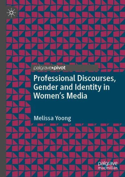 Professional Discourses, Gender and Identity Women's Media