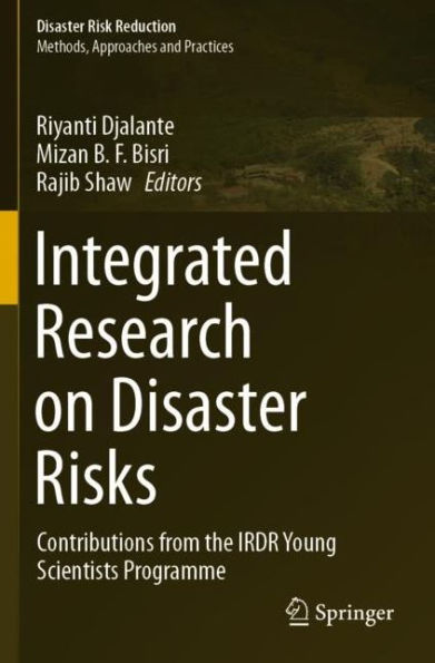 Integrated Research on Disaster Risks: Contributions from the IRDR Young Scientists Programme