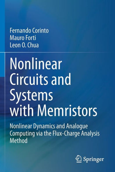 Nonlinear Circuits and Systems with Memristors: Dynamics Analogue Computing via the Flux-Charge Analysis Method