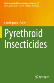 Title: Pyrethroid Insecticides, Author: Ethel Eljarrat