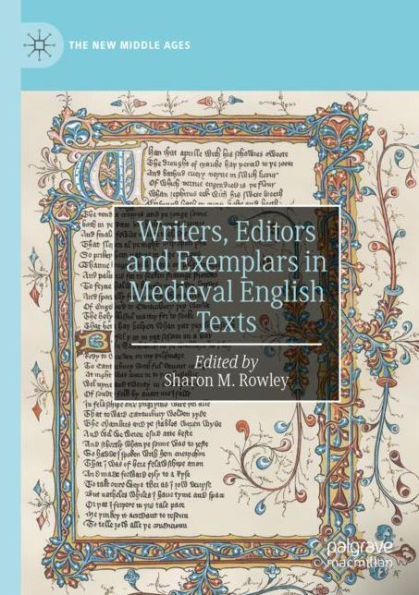 Writers, Editors and Exemplars Medieval English Texts