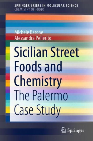 Sicilian Street Foods and Chemistry: The Palermo Case Study