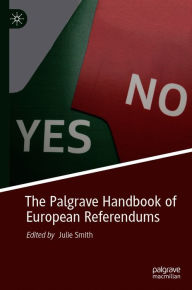 Title: The Palgrave Handbook of European Referendums, Author: Julie Smith