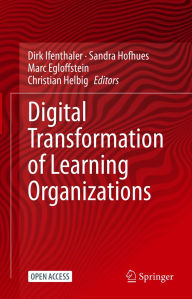Title: Digital Transformation of Learning Organizations, Author: Dirk Ifenthaler