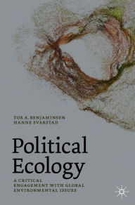 Title: Political Ecology: A Critical Engagement with Global Environmental Issues, Author: Tor A. Benjaminsen