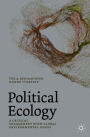 Political Ecology: A Critical Engagement with Global Environmental Issues