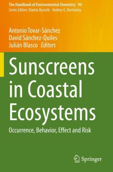 Sunscreens Coastal Ecosystems: Occurrence, Behavior, Effect and Risk