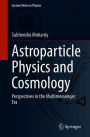 Astroparticle Physics and Cosmology: Perspectives in the Multimessenger Era