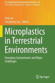 Title: Microplastics in Terrestrial Environments: Emerging Contaminants and Major Challenges, Author: Defu He