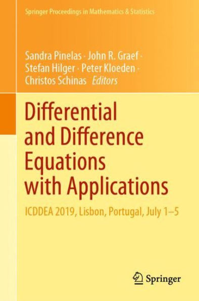Differential and Difference Equations with Applications: ICDDEA 2019, Lisbon, Portugal, July 1-5