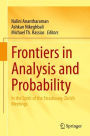 Frontiers in Analysis and Probability: In the Spirit of the Strasbourg-Zï¿½rich Meetings